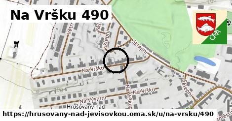 Na Vršku 490, Hrušovany nad Jevišovkou