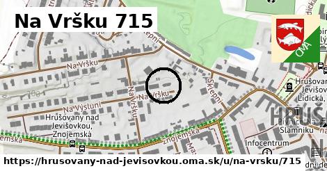 Na Vršku 715, Hrušovany nad Jevišovkou