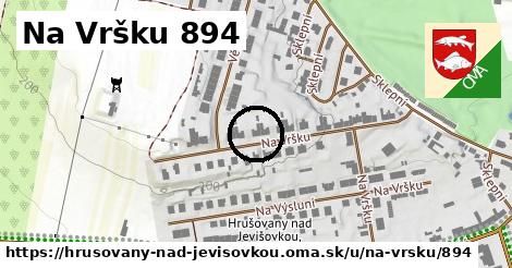 Na Vršku 894, Hrušovany nad Jevišovkou