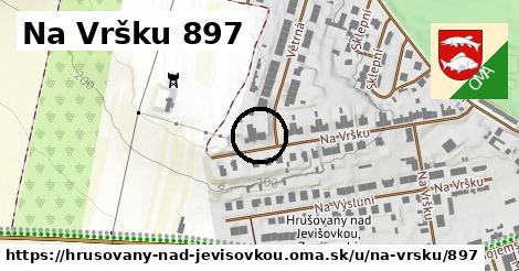 Na Vršku 897, Hrušovany nad Jevišovkou