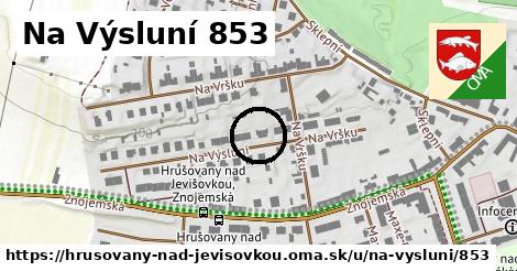 Na Výsluní 853, Hrušovany nad Jevišovkou