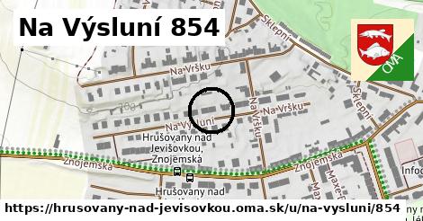 Na Výsluní 854, Hrušovany nad Jevišovkou