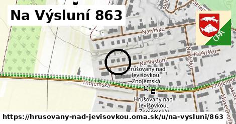 Na Výsluní 863, Hrušovany nad Jevišovkou