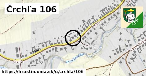 Črchľa 106, Hruštín