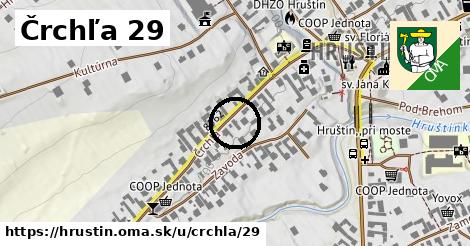 Črchľa 29, Hruštín