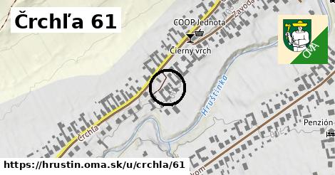 Črchľa 61, Hruštín