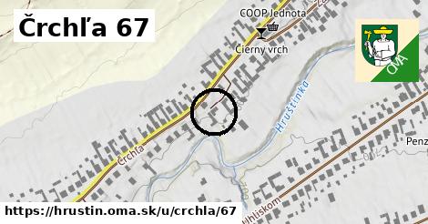 Črchľa 67, Hruštín