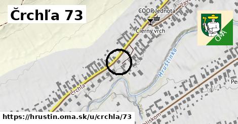 Črchľa 73, Hruštín