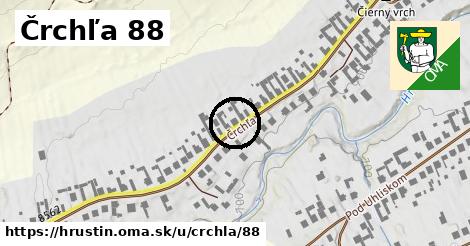 Črchľa 88, Hruštín