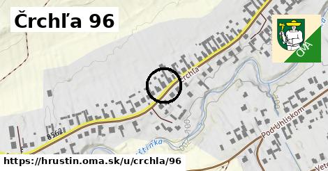 Črchľa 96, Hruštín