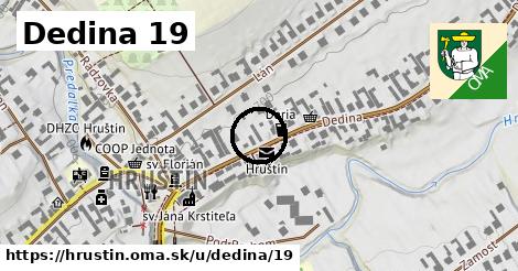 Dedina 19, Hruštín