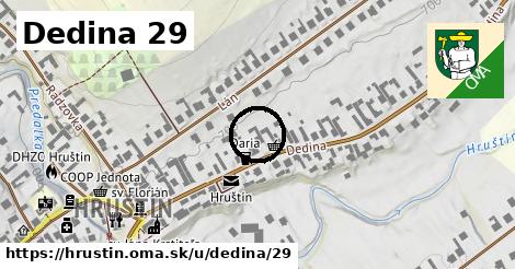 Dedina 29, Hruštín