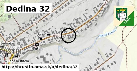 Dedina 32, Hruštín