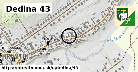 Dedina 43, Hruštín