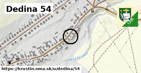 Dedina 54, Hruštín