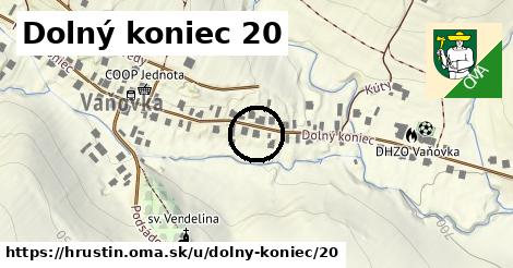 Dolný koniec 20, Hruštín