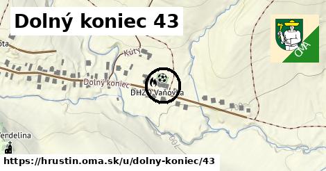 Dolný koniec 43, Hruštín