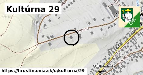 Kultúrna 29, Hruštín