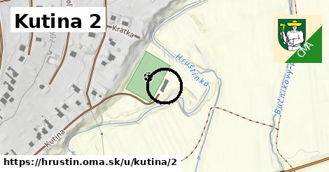 Kutina 2, Hruštín