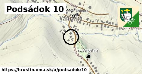 Podsádok 10, Hruštín