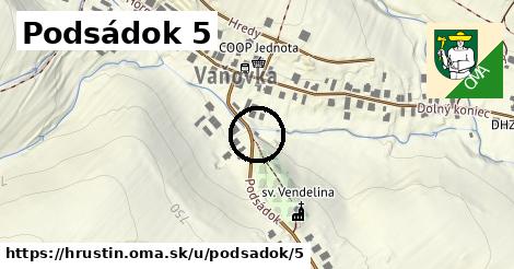 Podsádok 5, Hruštín