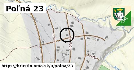 Poľná 23, Hruštín