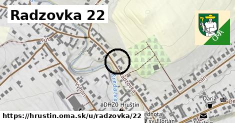 Radzovka 22, Hruštín