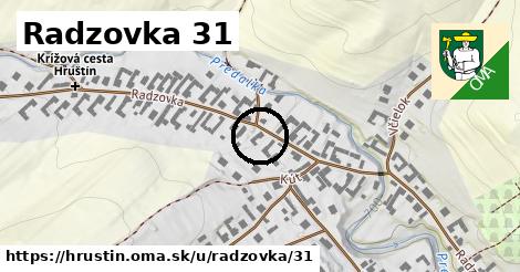 Radzovka 31, Hruštín