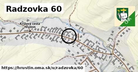 Radzovka 60, Hruštín