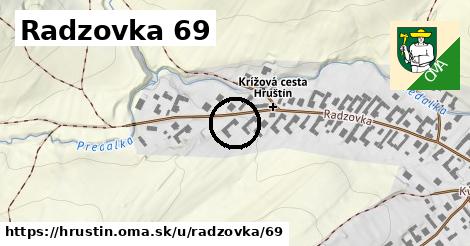 Radzovka 69, Hruštín