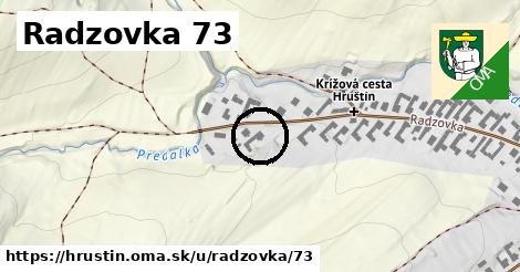 Radzovka 73, Hruštín