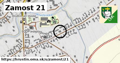 Zamost 21, Hruštín