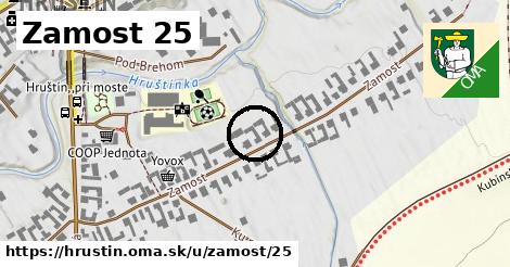 Zamost 25, Hruštín