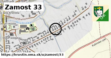 Zamost 33, Hruštín