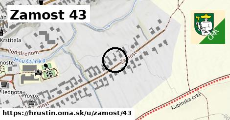 Zamost 43, Hruštín