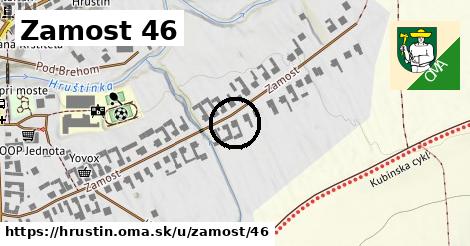 Zamost 46, Hruštín