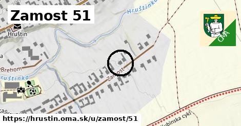 Zamost 51, Hruštín