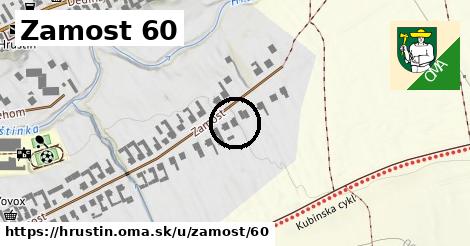 Zamost 60, Hruštín