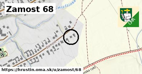 Zamost 68, Hruštín