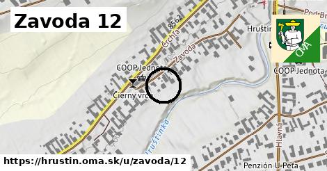Zavoda 12, Hruštín