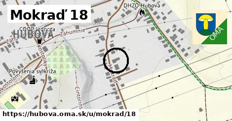 Mokraď 18, Hubová
