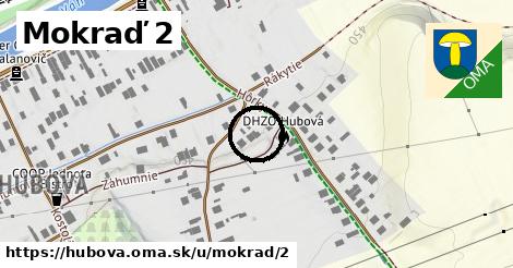 Mokraď 2, Hubová
