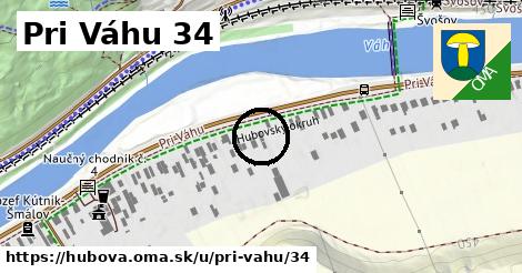 Pri Váhu 34, Hubová