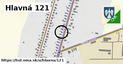 Hlavná 121, Hul