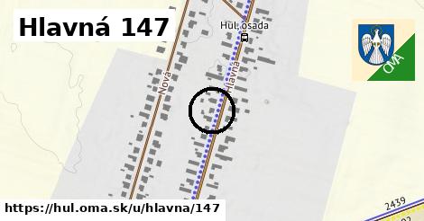 Hlavná 147, Hul