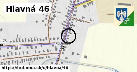 Hlavná 46, Hul