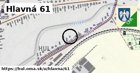 Hlavná 61, Hul