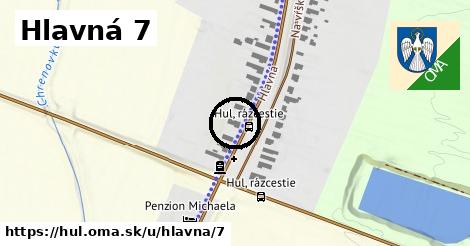 Hlavná 7, Hul