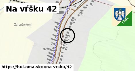 Na vŕšku 42, Hul
