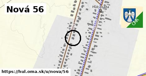 Nová 56, Hul